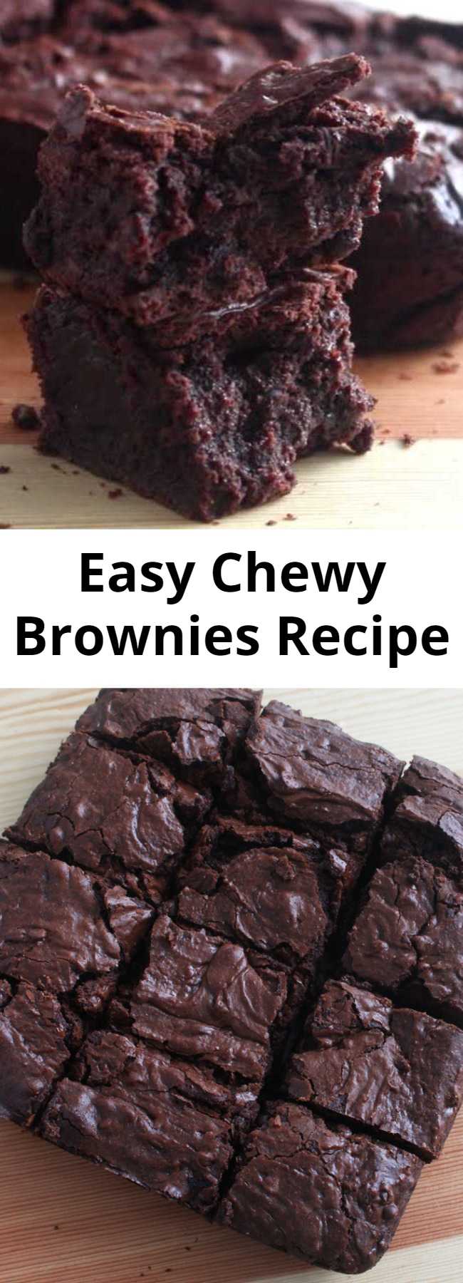 Easy Chewy Brownies Recipe - These are quite possibly the most chewy, moist brownies we've ever made. These brownies are so chewy and moist and perfect for any chocolate craving!