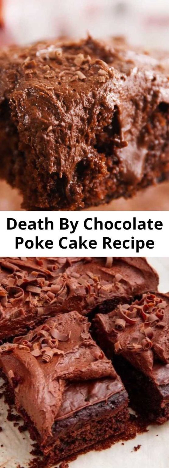 Death By Chocolate Poke Cake Recipe – 9am Chef