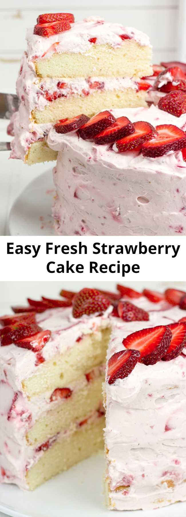 Easy Fresh Strawberry Cake Recipe - This cake features loads of fresh strawberries and a light whipped cream topping. It's PERFECT for summer!!