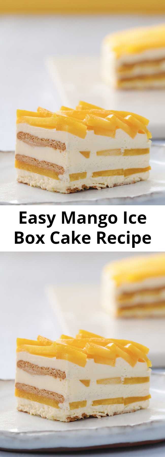 Mango Ice Box Cake Recipe - This mango icebox cake is a Summer family classic! the layers of juicy fresh mango are sure to keep you refreshed!