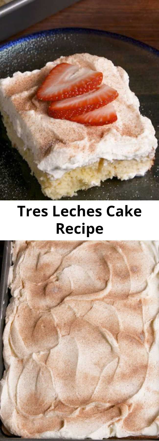 Easy Tres Leches Cake Recipe - This Tres Leches Cake recipe is the perfect light and airy dessert and a Latin American favorite. Tres Leches means "three milks" and is a sponge cake that contains three different types of milks. It's basically the original poke cake. #food #easyrecipe #cake #dessert #baking