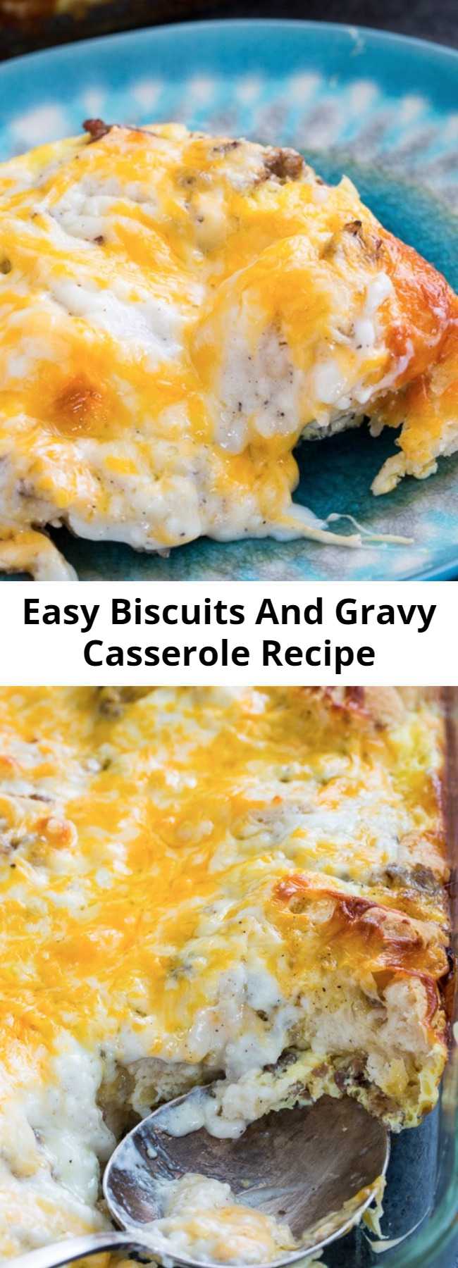 Easy Biscuits And Gravy Casserole Recipe - Biscuits and Gravy Casserole has all the flavor of the southern classic-Biscuits and Sausage Gravy, in casserole form and it couldn't be easier to make.