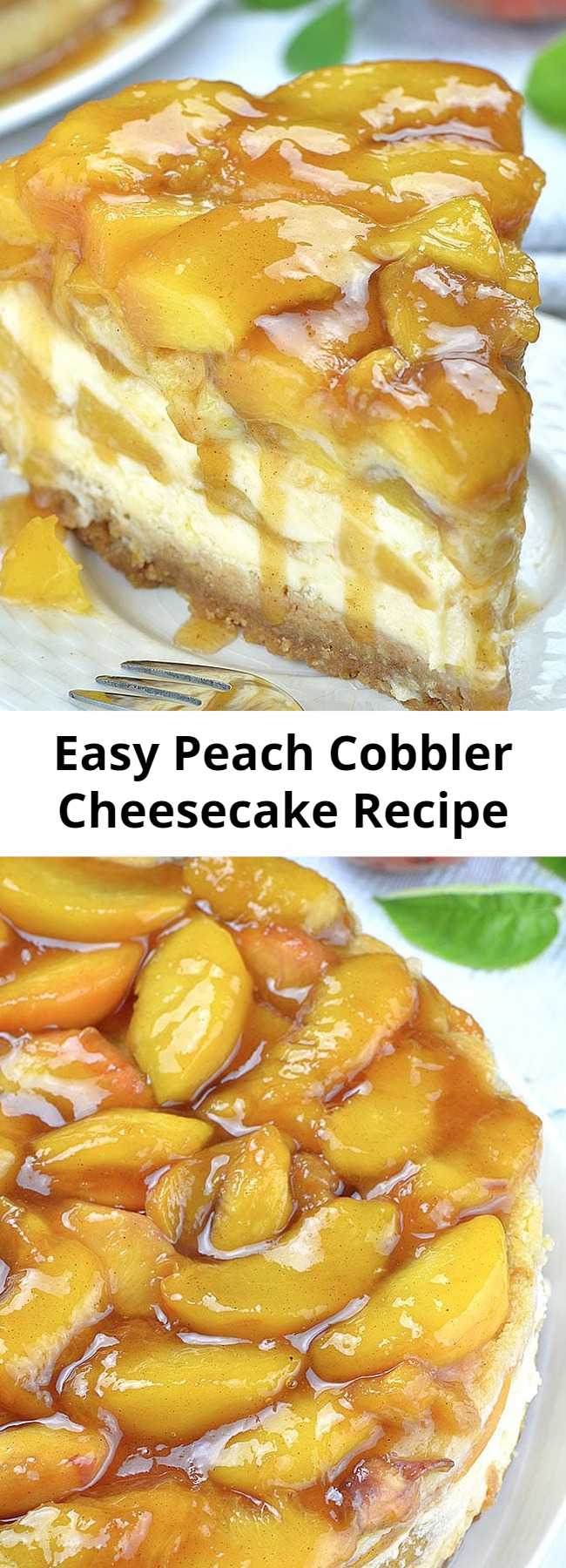 Easy Peach Cobbler Cheesecake Recipe - Peach Cobbler Cheesecake is the most amazing combo of creamy New York Style Cheesecake and classic southern Peach Cobbler, packed into one decadent dessert. It sounds melt-in-your-mouth-good, right? This cheesecake topped with peaches has everything you love about summery peach cobbler and cheesecake, and it’s all in one easy dessert recipe!  #cheesecake #peachcobbler 