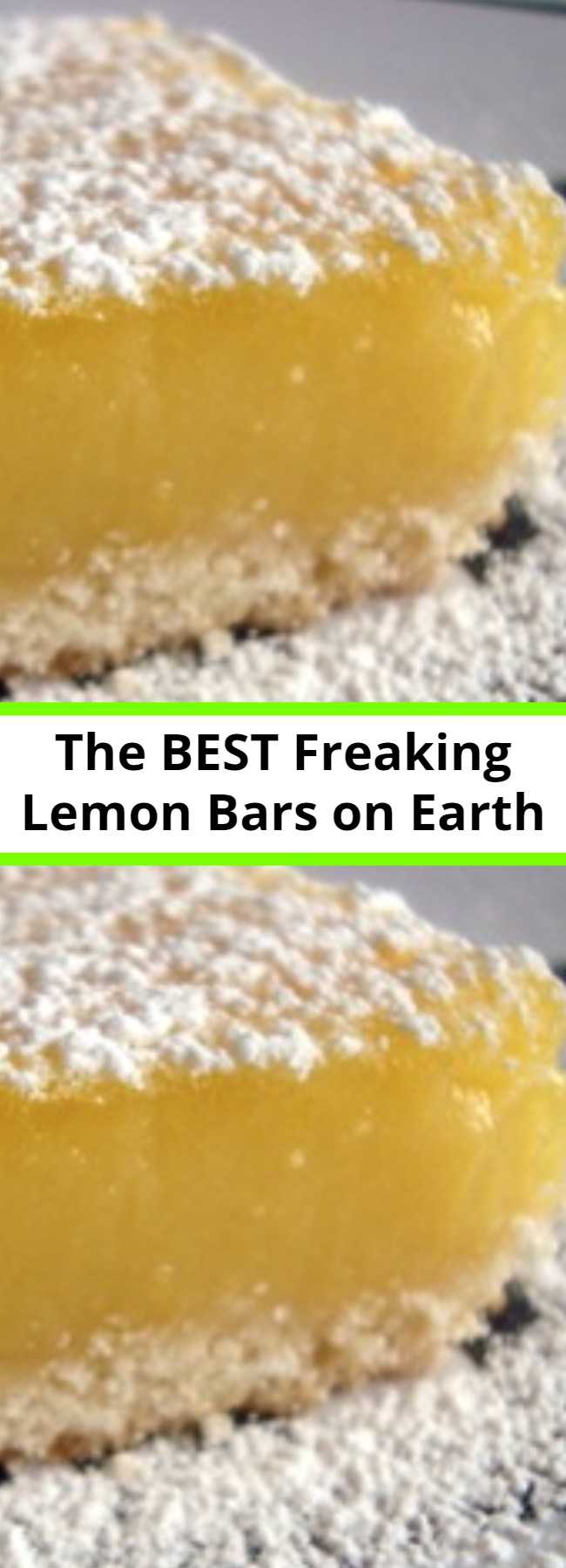 The BEST Freaking Lemon Bars on Earth - You think I’m kidding? You will never, ever, buy the ready-to-make box of pseudo-lemon bars again. This one is the be all and end all. This one is The BEST Freaking Lemon Bars on Earth!