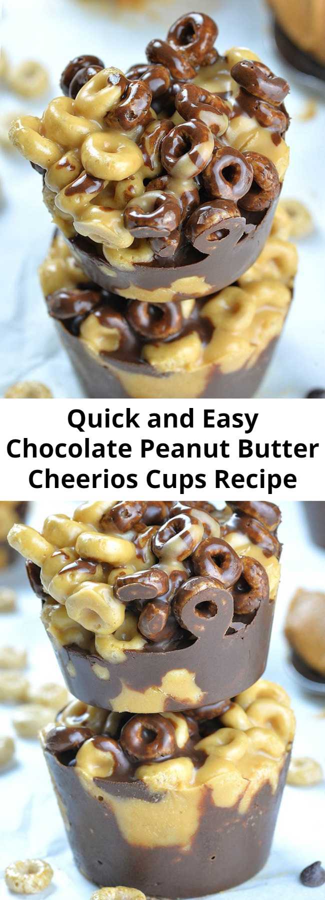 Quick and Easy Chocolate Peanut Butter Cheerios Cups Recipe - These quick and easy Chocolate Peanut Butter Cheerios Cups are made with only 5 healthy ingredients. Completely no bake and could be made in 15 minutes or less. #snack #healthysnack #chocolate #peanutbutter #cheerious