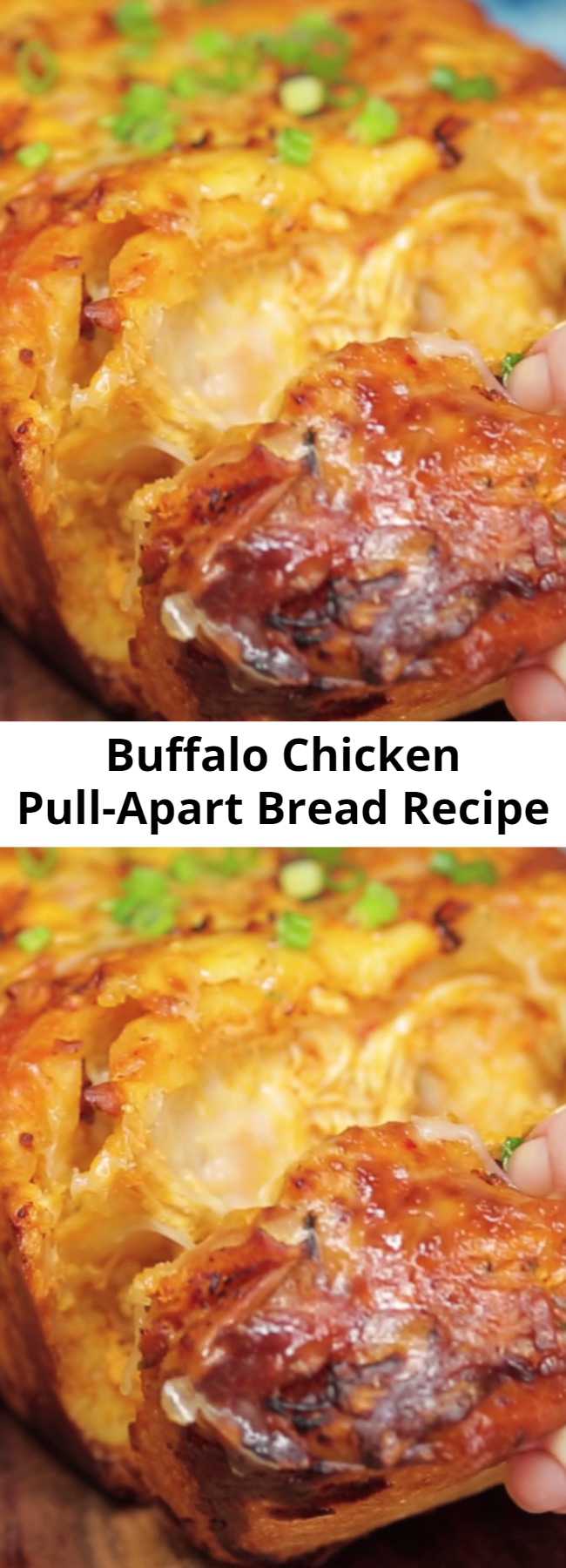 Buffalo Chicken Pull-Apart Bread Recipe - The only way to improve shareable bread is with Buffalo chicken and lots of cheese.