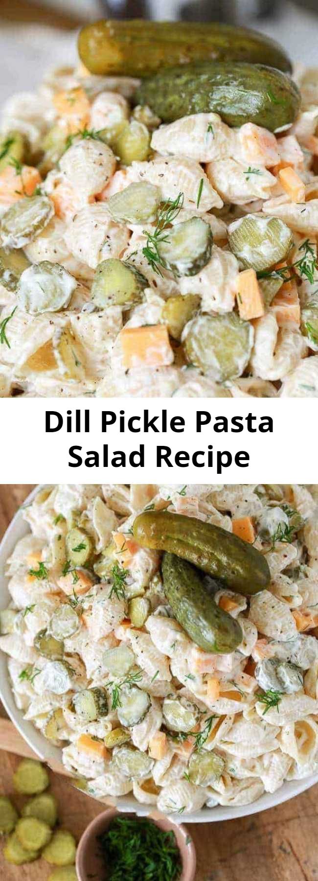 Dill Pickle Pasta Salad Recipe - This is literally my favorite pasta salad ever! In this creamy pasta salad recipe, dill pickles play a starring role and add tons of flavor and crunch! This recipe is even better when it’s made ahead of time making it the perfect potluck dish!