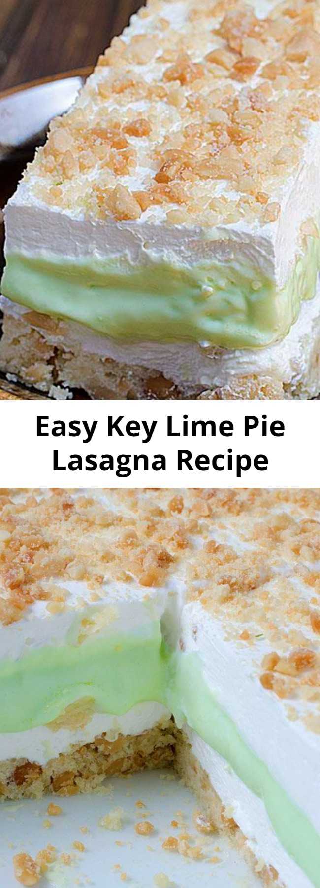Easy Key Lime Pie Lasagna Recipe - Key Lime Pie Lasagna is cool, light and creamy summer dessert with sweet and tart layers of yumminess.