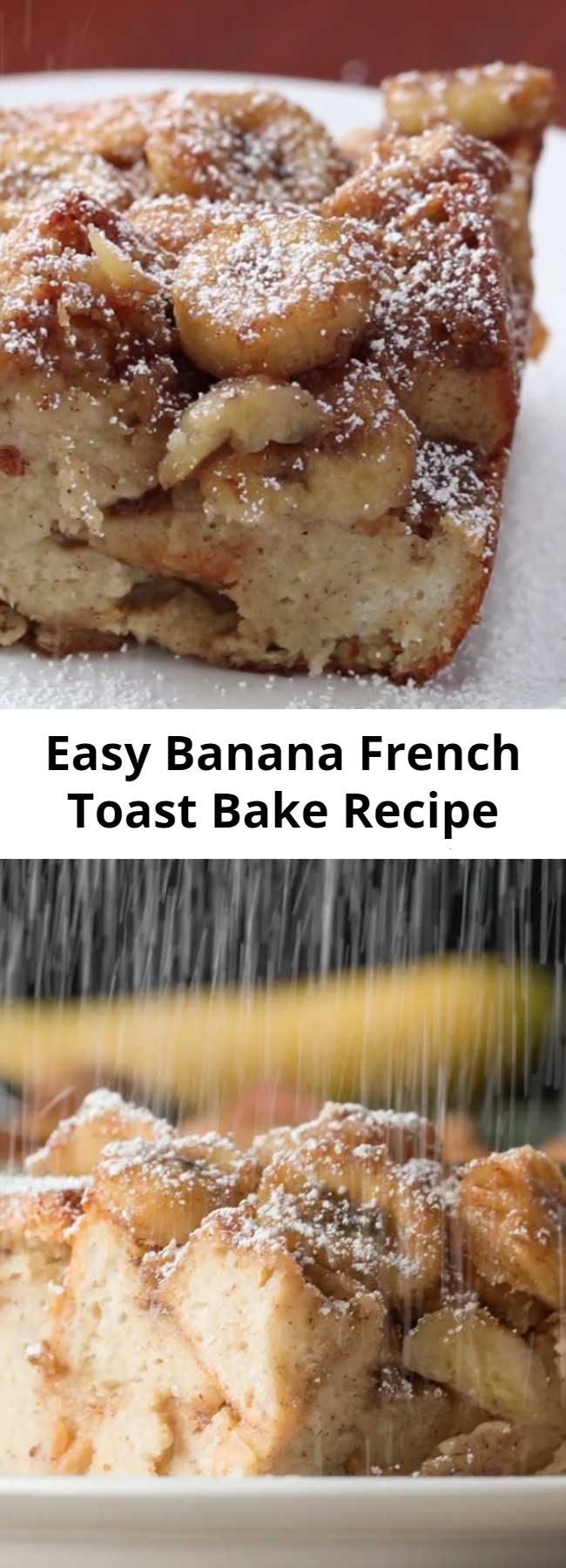 Easy Banana French Toast Bake Recipe - Save time without the hassle of dipping individual pieces and frying on the stove top. Any kind of sandwich bread will work, and you can add any fruit or cream cheese. I used bananas because it's what I had on hand.