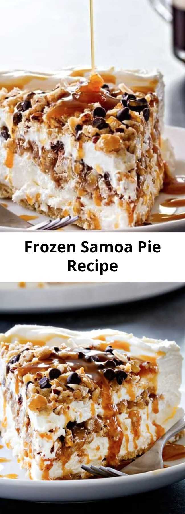 Frozen Samoa Pie Recipe - Frozen Samoa Pie is pretty much a chocolate-caramel-coconut lover’s dream. Layers upon layers of those delectable flavors, in one frozen treat! This is the cold treat you crave on a hot day... You won't be disappointed!