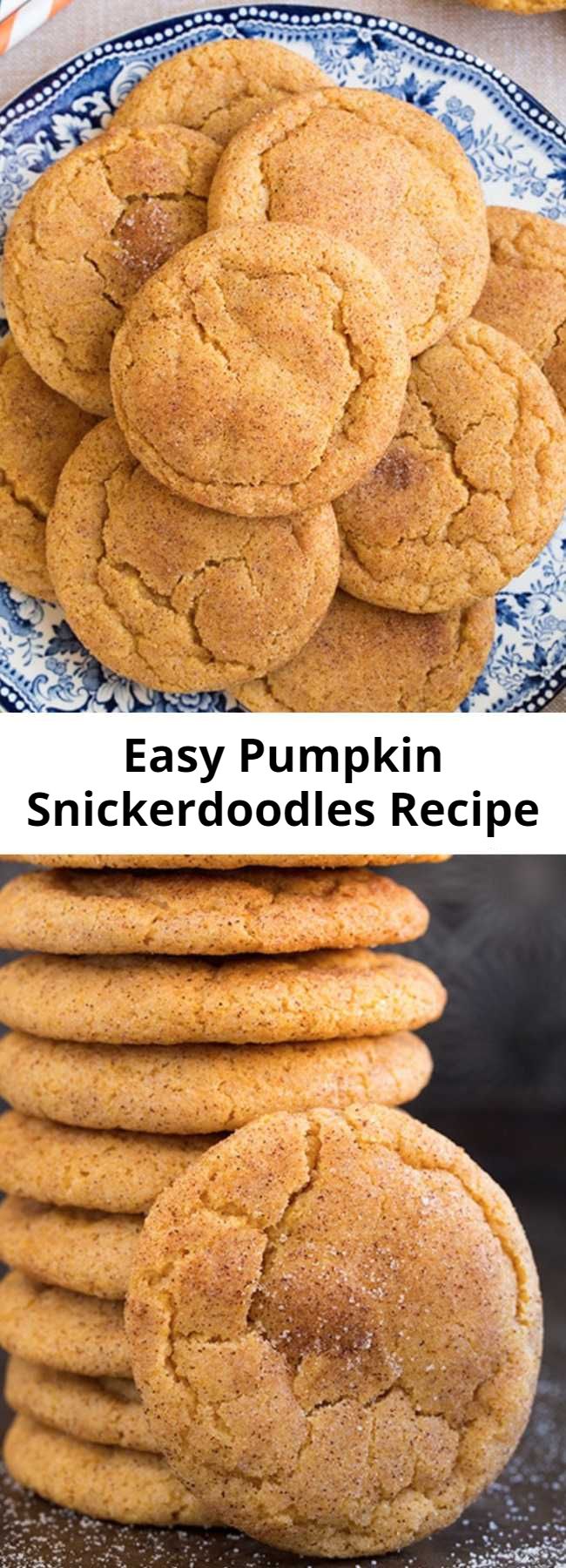 Easy Pumpkin Snickerdoodles Recipe - Easy and Irresistible pumpkin Snickerdoodles. Two of the worlds best cookies in one! Soft and tender and deliciously flavorful!