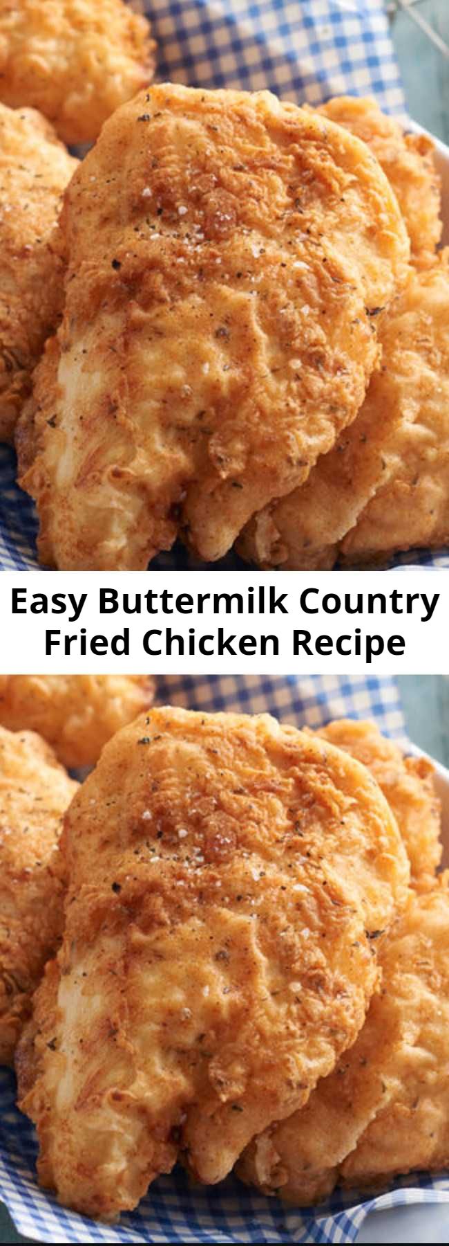 Easy Buttermilk Country Fried Chicken Recipe - The secret to this juicy and tender fried chicken lies in the simple buttermilk marinade. The crisp crust has a delicious hint of thyme.