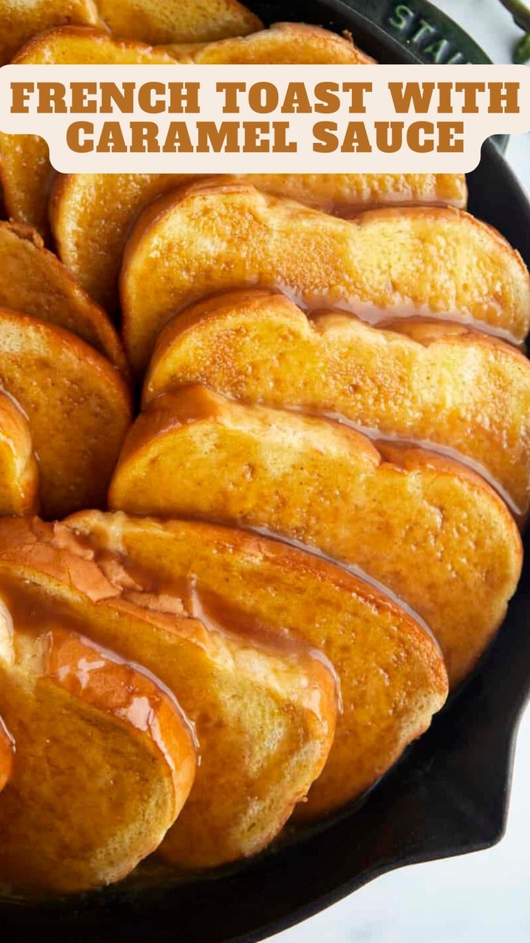 French Toast with Caramel Sauce 9am Chef